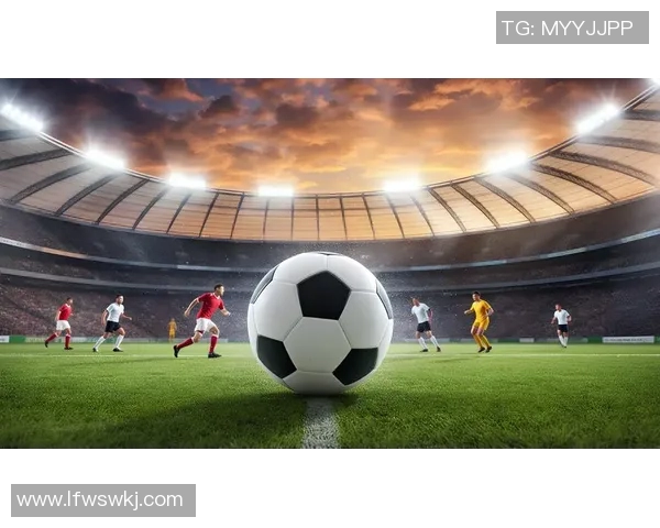 足球明星齐聚球场碰拳展现团结精神与竞技魅力